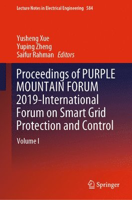 Proceedings of PURPLE MOUNTAIN FORUM 2019-International Forum on Smart Grid Protection and Control 1