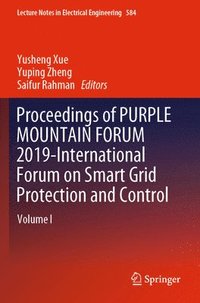 bokomslag Proceedings of PURPLE MOUNTAIN FORUM 2019-International Forum on Smart Grid Protection and Control