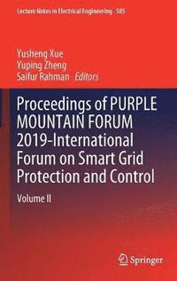 bokomslag Proceedings of PURPLE MOUNTAIN FORUM 2019-International Forum on Smart Grid Protection and Control