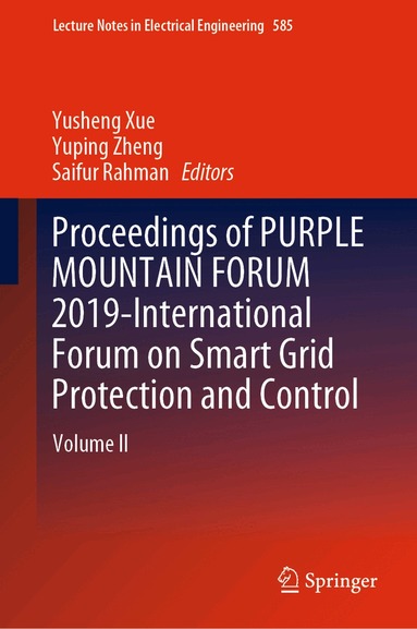 Yusheng Xue, Yuping Zheng, Saifur Rahman - Proceedings of PURPLE MOUNTAIN FORUM 2019-International Forum on Smart Grid Protection and Control, Inbunden