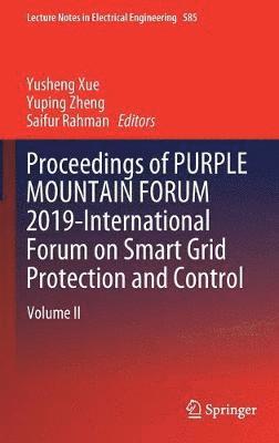 bokomslag Proceedings of PURPLE MOUNTAIN FORUM 2019-International Forum on Smart Grid Protection and Control