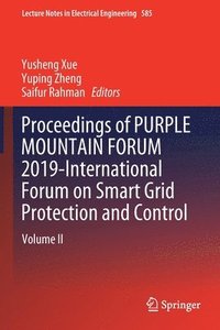 bokomslag Proceedings of PURPLE MOUNTAIN FORUM 2019-International Forum on Smart Grid Protection and Control