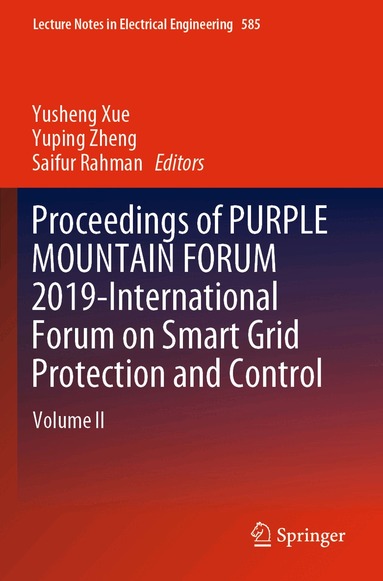 Yusheng Xue, Yuping Zheng, Saifur Rahman - Proceedings of PURPLE MOUNTAIN FORUM 2019-International Forum on Smart Grid Protection and Control, Häftad