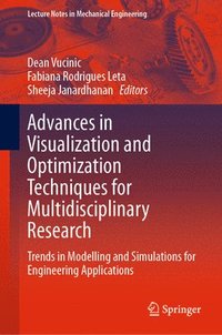 bokomslag Advances in Visualization and Optimization Techniques for Multidisciplinary Research