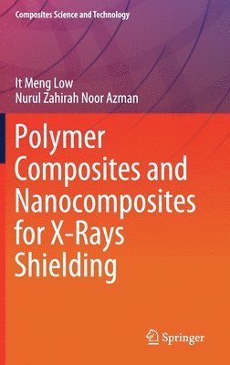 bokomslag Polymer Composites and Nanocomposites for  X-Rays Shielding