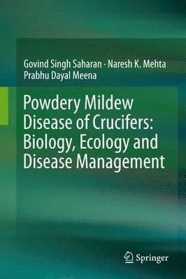 bokomslag Powdery Mildew Disease of Crucifers: Biology, Ecology and Disease Management