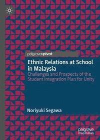 bokomslag Ethnic Relations at School in Malaysia