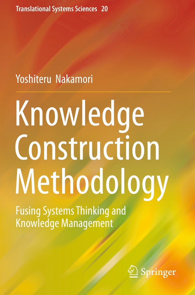 Yoshiteru Nakamori - Knowledge Construction Methodology, Häftad