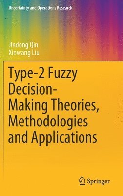 bokomslag Type-2 Fuzzy Decision-Making Theories, Methodologies and Applications