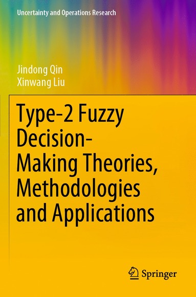 bokomslag Type-2 Fuzzy Decision-Making Theories, Methodologies and Applications