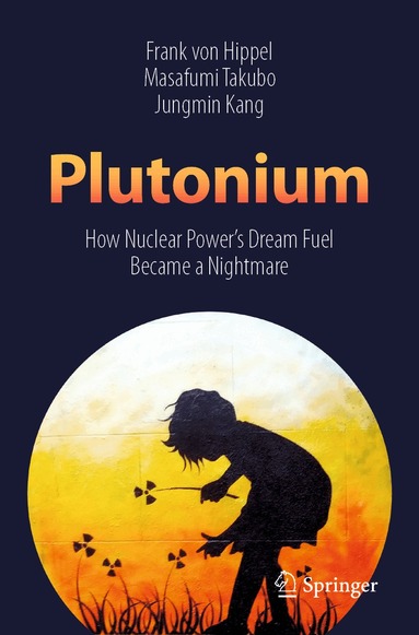 Frank von Hippel, Masafumi Takubo, Jungmin Kang - Plutonium, Häftad