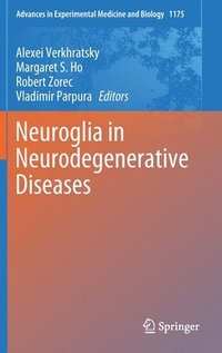 bokomslag Neuroglia in Neurodegenerative Diseases