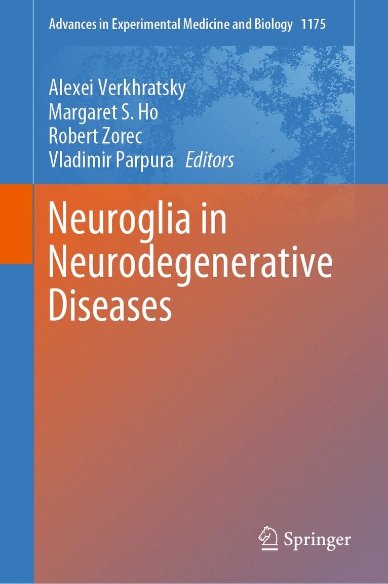 Alexei Verkhratsky, Margaret S. Ho, Robert Zorec, Vladimir Parpura - Neuroglia in Neurodegenerative Diseases, Inbunden