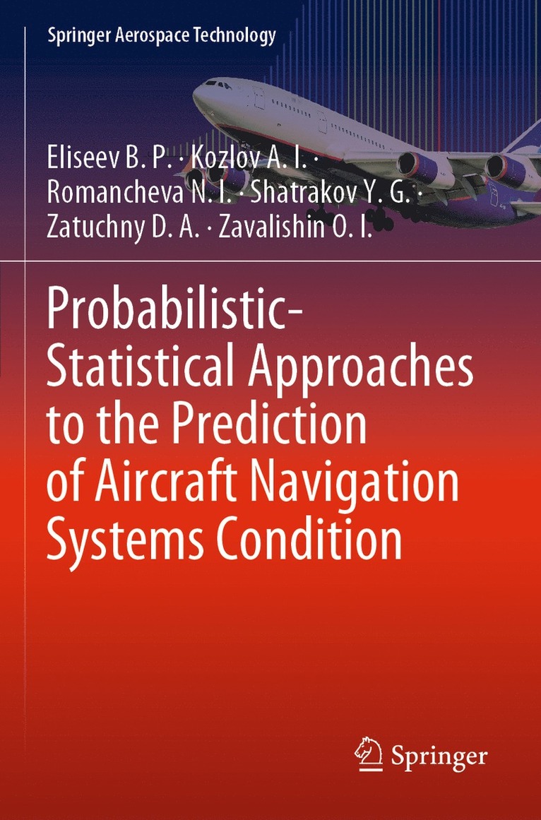 Probabilistic-Statistical Approaches to the Prediction of Aircraft Navigation Systems Condition 1