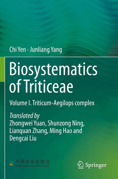Chi Yen, Junliang Yang - Biosystematics of Triticeae, Häftad