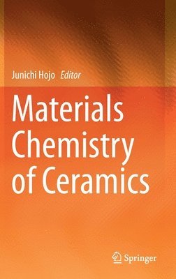 Materials Chemistry of Ceramics 1