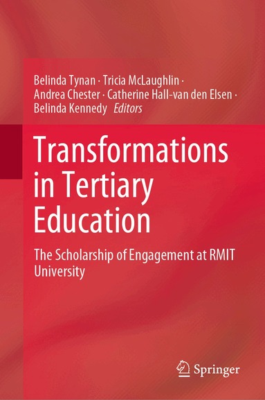 Belinda Tynan, Tricia McLaughlin, Andrea Chester, Catherine Hall-van den Elsen, Belinda Kennedy - Transformations in Tertiary Education, Inbunden