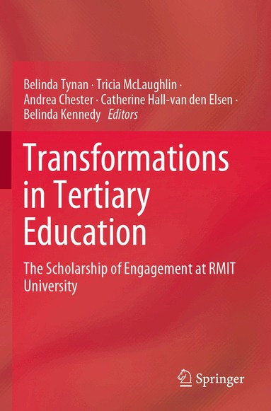 Belinda Tynan, Tricia McLaughlin, Andrea Chester, Catherine Hall-van den Elsen, Belinda Kennedy - Transformations in Tertiary Education, Häftad