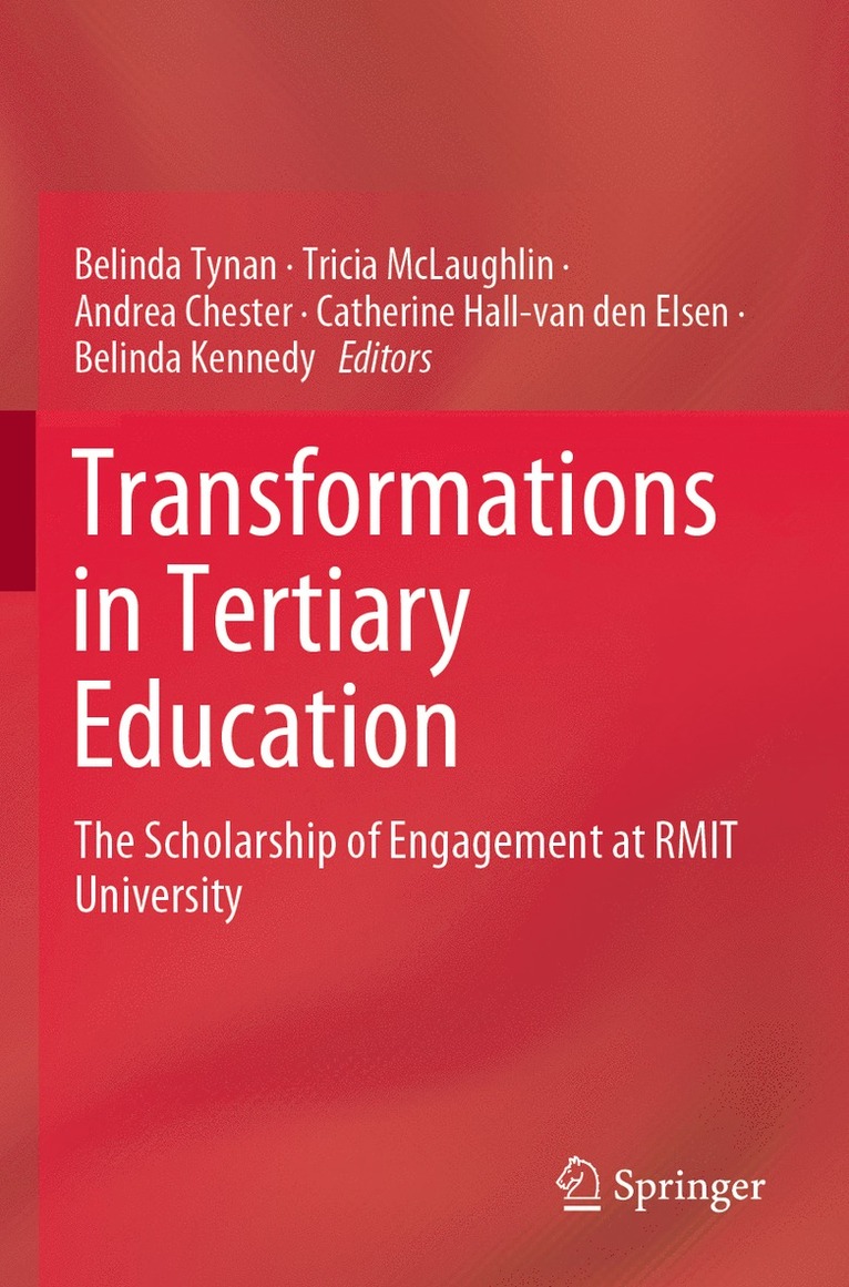 Belinda Tynan, Tricia McLaughlin, Andrea Chester, Catherine Hall-van den Elsen, Belinda Kennedy - Transformations in Tertiary Education, Häftad