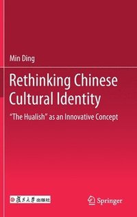 bokomslag Rethinking Chinese Cultural Identity