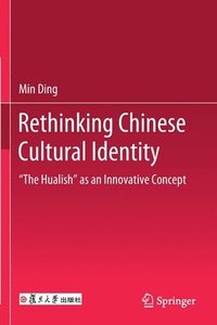 bokomslag Rethinking Chinese Cultural Identity