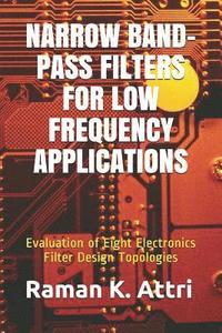 bokomslag Narrow Band-Pass Filters for Low Frequency Applications