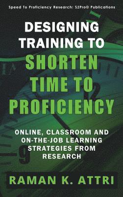 Designing Training to Shorten Time to Proficiency