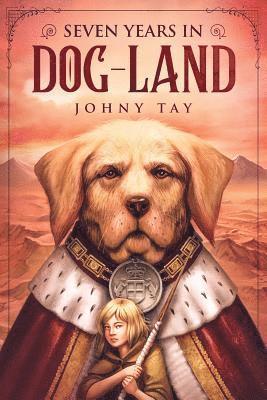 Johny Tay - Seven Years in Dog-Land, Häftad