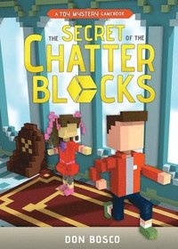 bokomslag The Secret of The Chatter Blocks