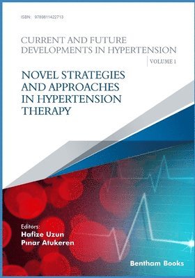 Novel Strategies and Approaches in Hypertension Therapy 1