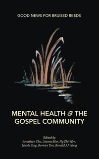 bokomslag Mental Health and the Gospel Community