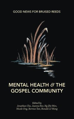 Mental Health and the Gospel Community 1