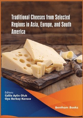 bokomslag Traditional Cheeses from Selected Regions in Asia, Europe, and South America