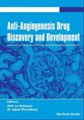 Atta Ur Rahman, M Iqbal Choudhary - Anti-Angiogenesis Drug Discovery and Development Volume 5, Häftad