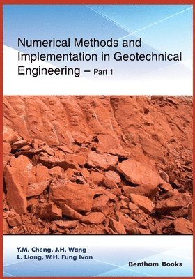 bokomslag Numerical Methods and Implementation in Geotechnical Engineering - Part 1