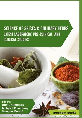 Atta Ur-Rahman, M Iqbal Choudhary, Sammer Yousuf, M. Iqbal Choudhary - Science of Spices and Culinary Herbs Volume 2, Häftad