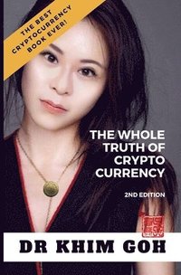 bokomslag From The Professor: The Whole Truth Of Cryptocurrency: The Best Cryptocurrency Book Ever!