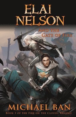 Elai Nelson and the Gate of Fire 1