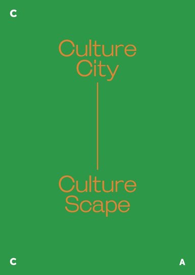 Ute Meta Bauer, Sophie Goltz, Khim Ong - Culture City. Culture Scape., Häftad