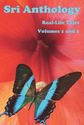 Sri Anthology: Real-Life Tales Volumes 1 & 2 1