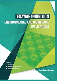 bokomslag Enzyme Inhibition - Environmental and Biomedical Applications