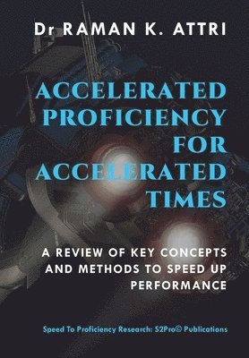 Accelerated Proficiency for Accelerated Times