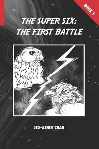 bokomslag The Super Six: The First Battle