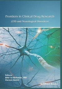 bokomslag Frontiers in Clinical Drug Research: CNS and Neurological Disorders - Volume 8
