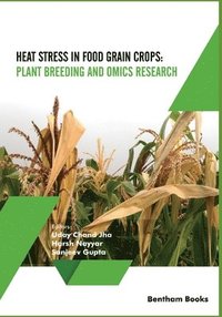 bokomslag Heat Stress In Food Grain Crops - Plant breeding and omics research
