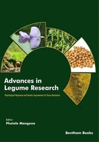 bokomslag Advances in Legume Research: Physiological Responses and Genetic Improvement for Stress Resistance
