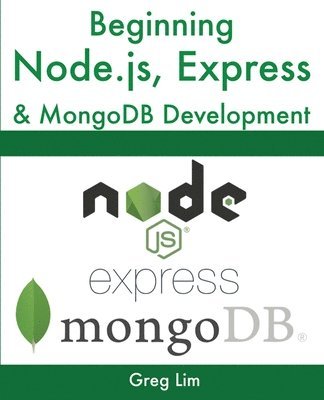 bokomslag Beginning Node.js, Express & MongoDB Development