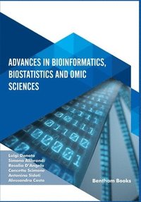 bokomslag Advances in Bioinformatics, Biostatistics and Omic Sciences