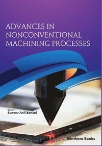 bokomslag Advances in Nonconventional Machining Processes