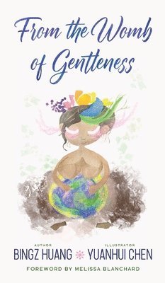 From the Womb of Gentleness 1